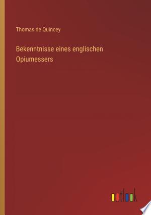 Bekenntnisse eines englischen Opiumessers