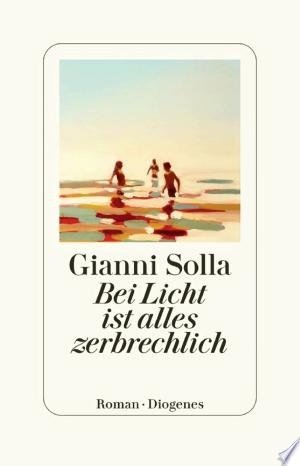 Bei Licht ist alles zerbrechlich