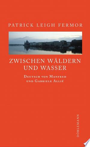 Zwischen Wäldern und Wasser